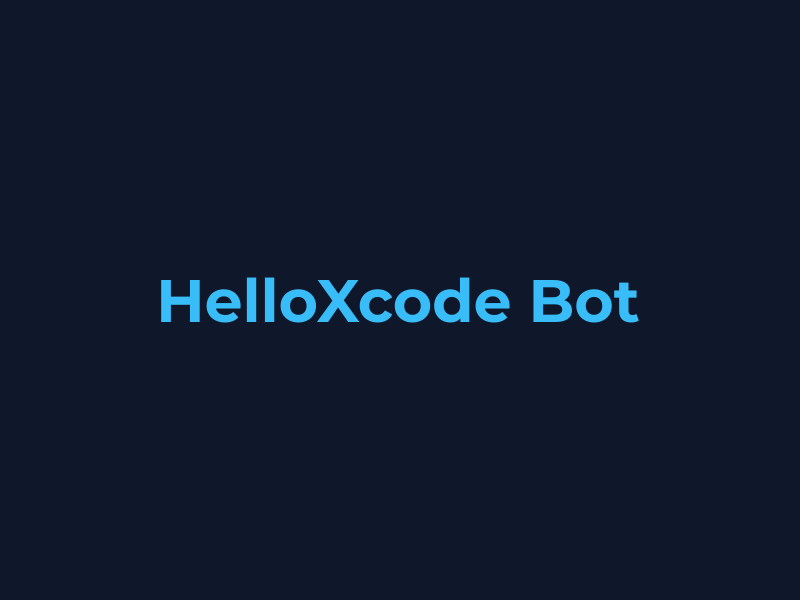 HelloXcode Bot